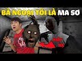 BÀ NGOẠI CỦA CrisDevilGamer LÀ MA SƠ