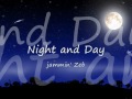Night and Day ‐ jammin' Zeb