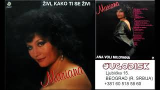 Mariana Stefanesku - Zivi Kako Ti Se Zivi - Audio 1987