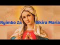 NYIMBO ZA MAMA BIKIRA MARIA | BIKIRA MARIA SONGS MIX