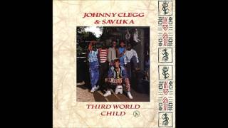 Johnny Clegg Savuka Third World Child Full Album Johnny Clegg Savuka Third World Child Full Album