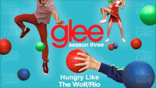 Watch Glee Cast Hungry Like The Wolf Rio video