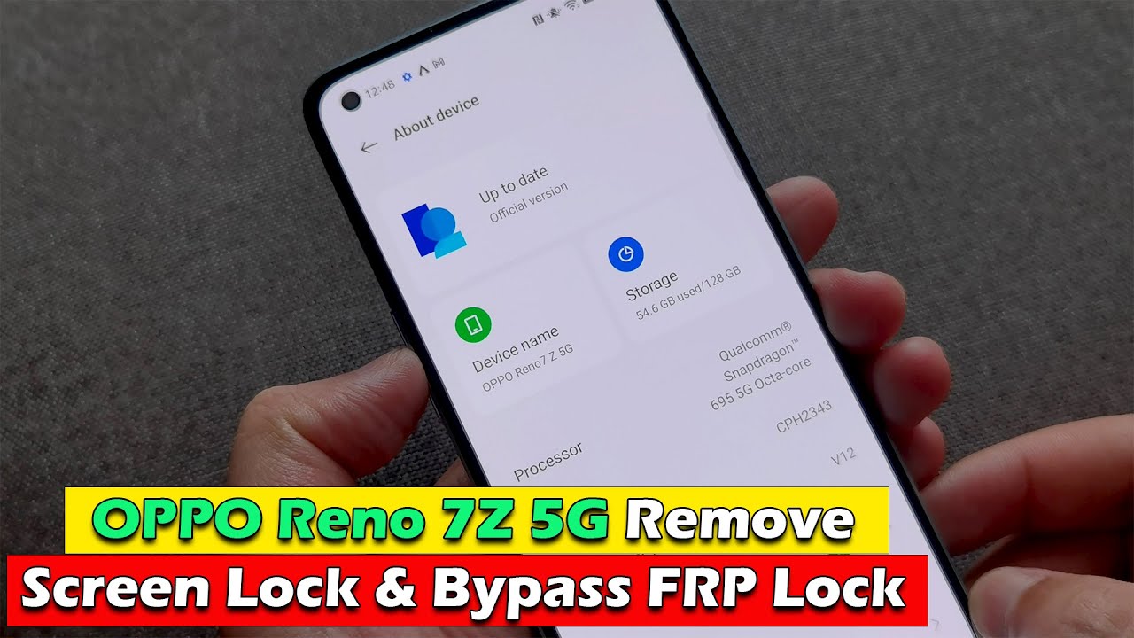 OPPO Reno 7 Z 5G – Remove Screen Lock & Bypass FRP OPPO Reno 7 Z 5G – Remove Screen Lock & Bypass FRP