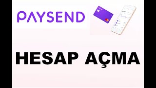 Paysend Hesap Açma İşlemleri̇