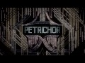 Petrichor Video preview