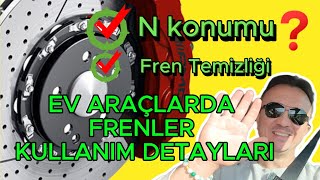 Fren Temizleme N Konumu Ve Fren Bakımı Tesla