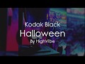 Kodak Black - Halloween (Lyrics)
