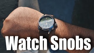 Exposing The Watch Snobs