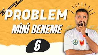 Problem Denemesi̇ 6 Mi̇ni̇ Deneme Seri̇si̇ Rehber Matematik