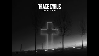 Watch Trace Cyrus Lights Out video