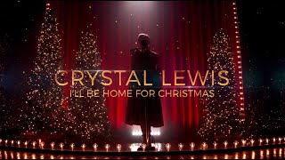Watch Crystal Lewis Ill Be Home For Christmas video