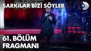Şarkılar Bizi Söyler 61. Bölüm Fragmanı