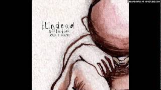 Watch Blindead After 38 Weeks video