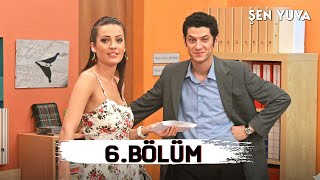 Şen Yuva 6. Bölüm