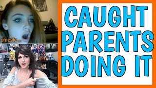 Caught Parents Doing It On Omegle