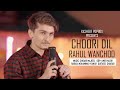 Choori dil | Rahul Wanchoo | Shoaib Majeed | New Kashmir song 2023