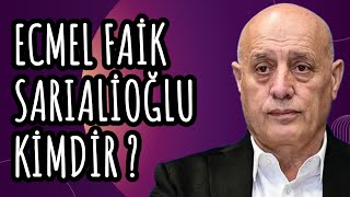Ecmel Fai̇k Sariali̇oğlu Ki̇mdi̇r Nereli̇di̇r ?