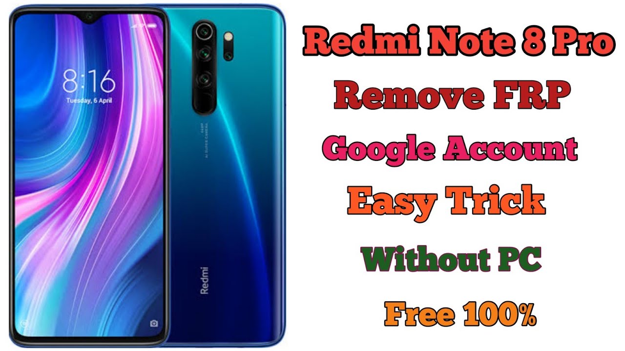 Redmi Note 8 Pro Remove Google Account "FRP" Redmi Note 8 Pro Remove Google Account "FRP"
