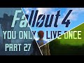 Fallout 4: You Only Live Once - Part 27 - Dirty Money