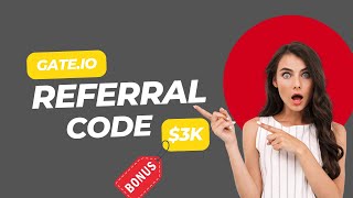 Gate Io Referral Id - Bonus 3000 Highest Cashback For Lifetime