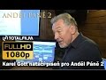 Anděl Páně 2 (2016) nahrávání písně "ANDĚLSKÁ" s Karlem Gottem