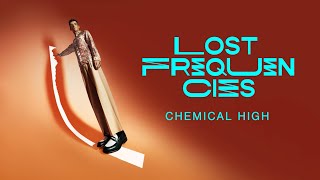Lost Frequencies - Chemical High