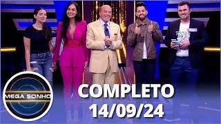 Mega Sonho Gabriella Rossi & Bruno Rosa 140924 Completo