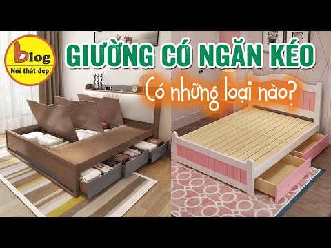 Kinh nghiệm mua giường ngủ có ngăn kéo - mẫu đẹp lại vừa túi tiền