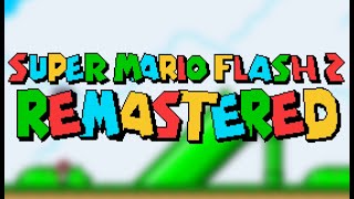 Super Mario Flash 2 Remastered By Qwertyquop Me Super Mario Flash 2