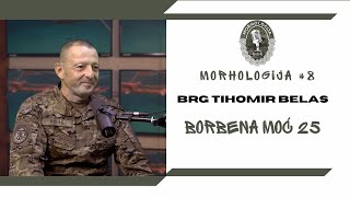 Morhologija Brigadir Tihomir Belas O Najvećoj Vojnoj Vježbi Osrh Borbena Moć 25