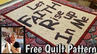 Let Faith Rise FREE Quilt Pattern - Merry Christmas From Lisa Capen Quilts