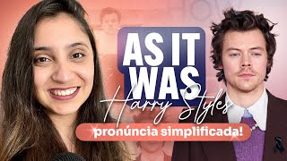 Como Cantar As It Was Do Harry Styles Sem Saber Inglês? Letra, Tradução E Pronúncia