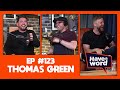 Thomas Green | Have A Word Podcast #123