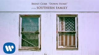 Watch Brent Cobb Down Home video