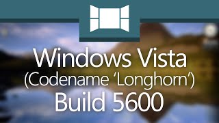 Windows Vista Build 5600: "A Prospective Vista"
