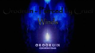 Watch Orodruin Pierced By Cruel Winds video