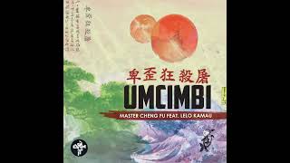Flashback Master Cheng Fu Feat Lelo Kamau - Umcimbi