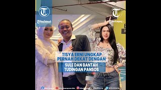 Tisya Erni Ungkap Pernah Dekat Dengan Sule Dan Bantah Tudingan Pansos