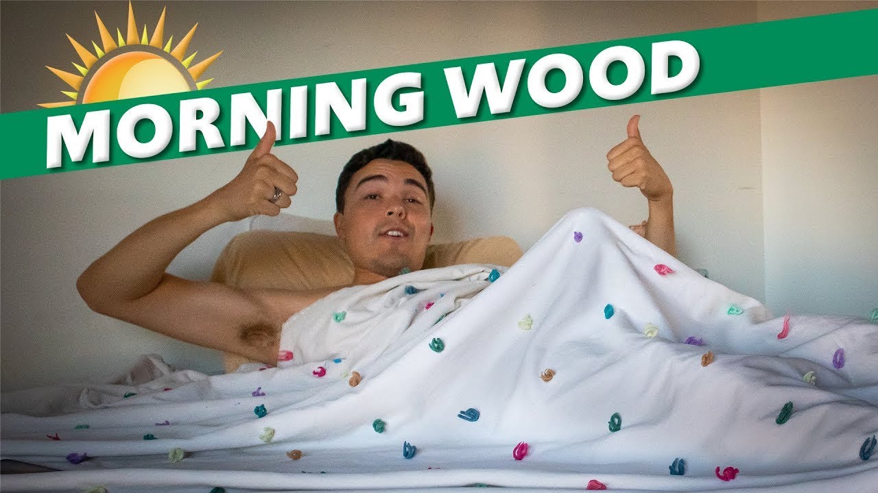 Uses morning wood