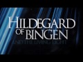 Now! Hildegard of Bingen and the Living Light (2012)