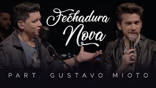 Cantor Gabriel - Fechadura Nova (Part. Gustavo Mioto)