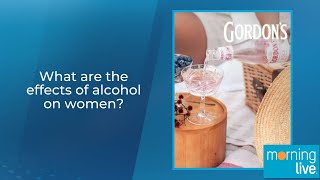 What Are The Effects Of Alcohol On Women?