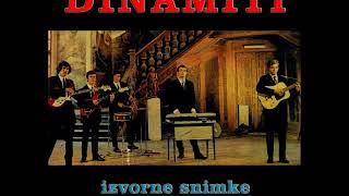 Dinamiti  -  Izvorne Snimke  (1966  - 1967 Demo)   R I P Kićo Slabinac (13 11 20