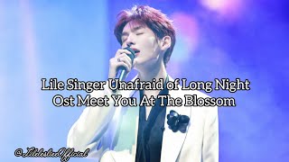 Unafraid Of Long Night Ost Meet You At The Blossom