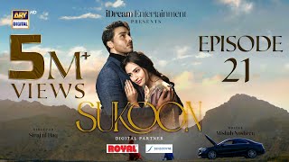 Sukoon Episode 21 Digitally Presented By Royal & Sensodyn Eng Sub 27 December 2023 Ary Digital