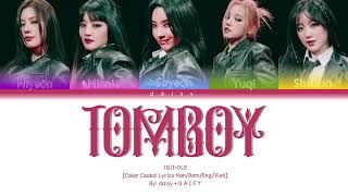Vietsub Uncensored Ver. Gi-Dle 여자아이들 - Tomboy Cd Only Color Coded Lyrics