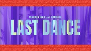 Markus Riva X Aminata - Last Dance (Lyric Video)