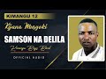 Samson Na Delila Official Audio By Kijana