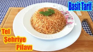 Tane Tane Tel Şehriye Pilavı Tarifi & Tel Şehriye Pilavı Nasıl Yapılır ?