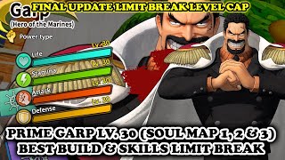Prime Garp Lv. 30 Limit Break Soul Map 1, 2, 3 Best Build One Piece Pirate Warriors 4 Dlc